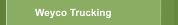 Weyco Trucking